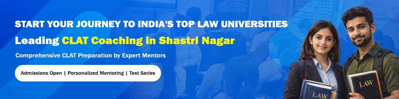 clat coaching in shastri nagar